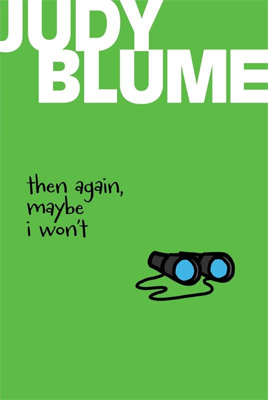 Then Again, Maybe I Won't by Judy   Blume