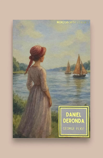Daniel Deronda | Eliot | Wordsworth Classic | Book