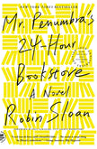 Mr. Penumbra's 24-Hour Bookstore: 10Th Anniversary Edition