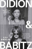 Didion and Babitz by Lili Anolik