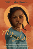 My Selma: Southern Childhood Stories During Civil Rights #1