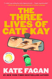 Three Lives of Cate Kay by Kate Fagan