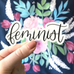 Feminist Quote Sticker, 4x1.5 in.