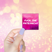 F The Patriarchy Sticker