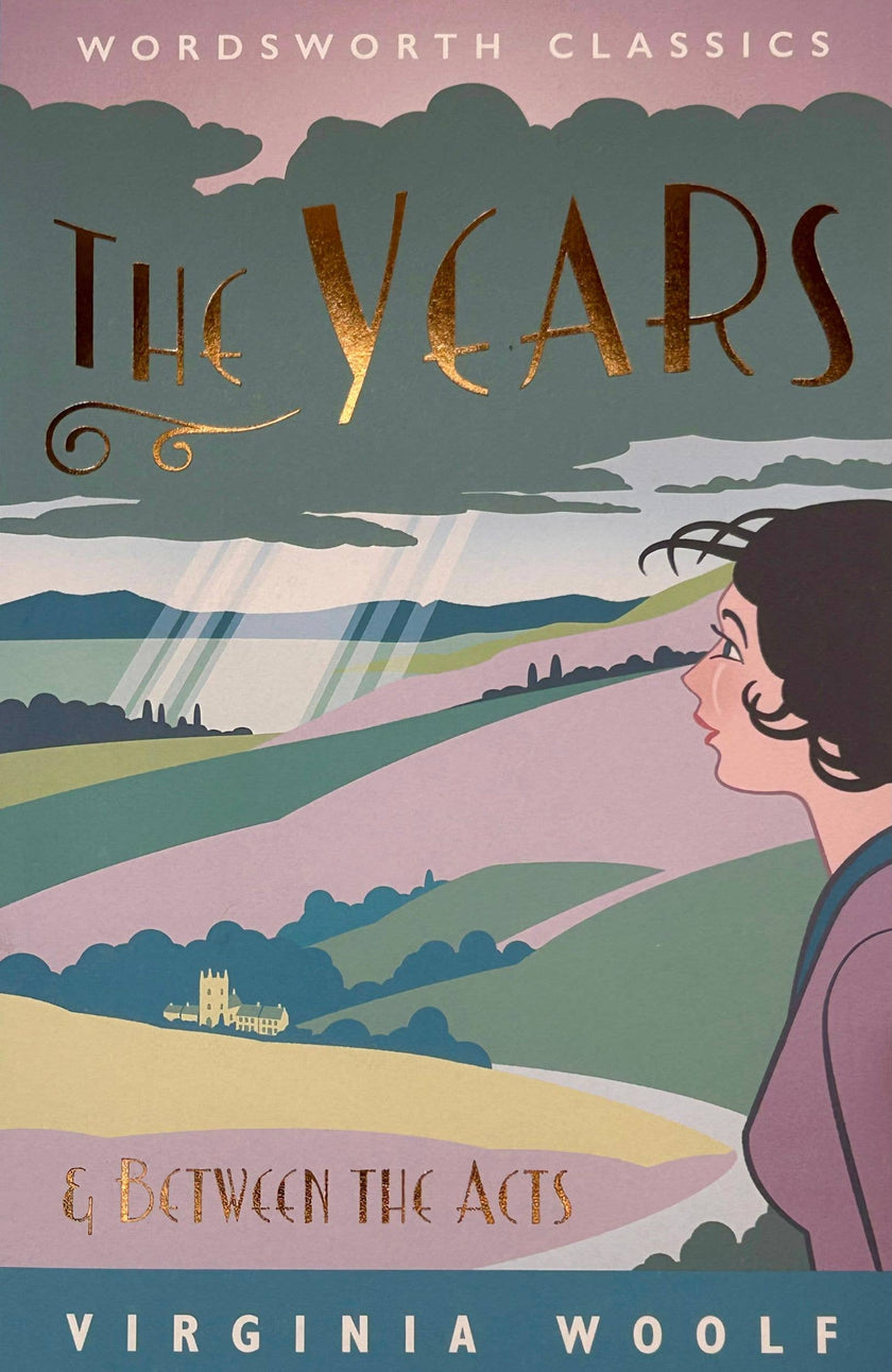 The Years / Between the Acts | Wordsworth Classic | Book
