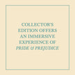 Pride and Prejudice (Collector's edition)