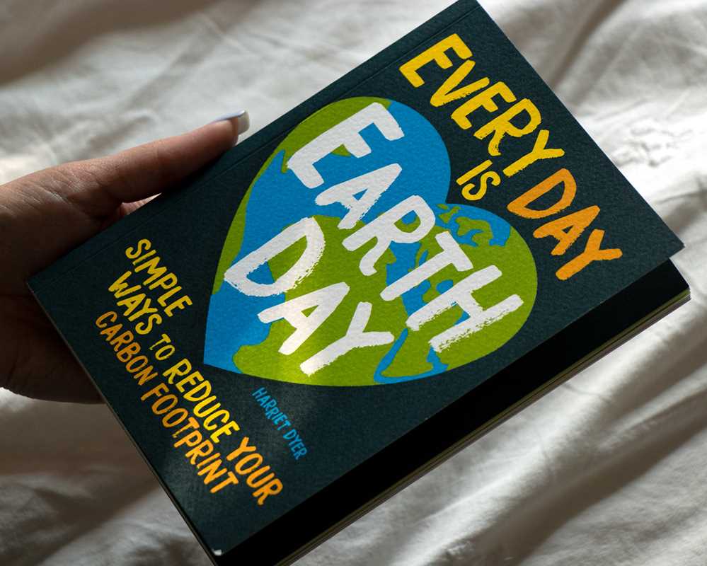 Every Day Is Earth Day by Harriet  Dyer