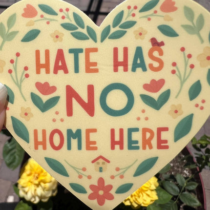 Hate Has No Home Here | Justice Sticker | Love is Love Decal