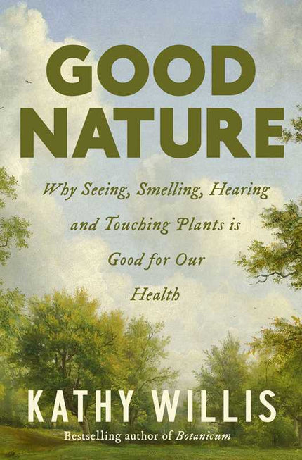 Good Nature by Kathy Willis