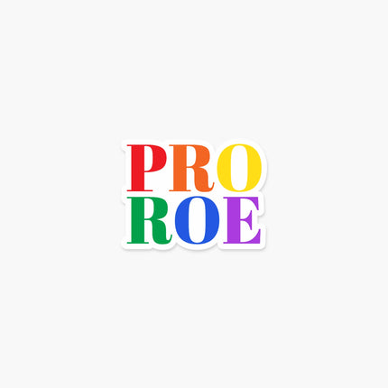 Pro Roe 2.5 x 2 in - Feminist Sticker