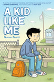 A Kid Like Me: A Graphic Novel