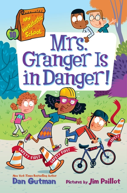 My Weirdtastic School #10: Mrs. Granger Is in Danger!