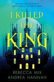 I Killed the King