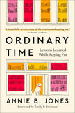 Ordinary Time: Lessons Learned While Staying Put