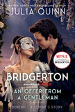 An Offer from a Gentleman [Tv Tie-In]: Benedict's Story, the Inspiration for Bridgerton Season Four