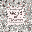 World of Flowers: A Coloring Book and Floral Adventure
