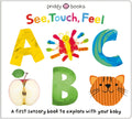 See, Touch, Feel: ABC: A First Sensory Alphabet Book