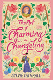 The Art of Charming a Changeling