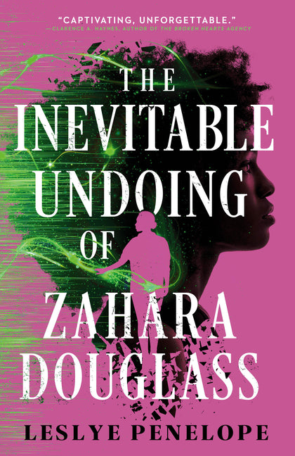 The Inevitable Undoing of Zahara Douglass