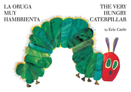 The Very Hungry Caterpillar/La Oruga Muy Hambrienta: Bilingual Board Book