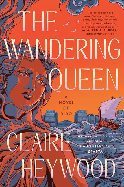 The Wandering Queen: A Novel of Dido