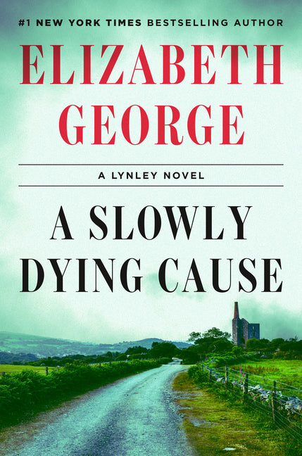 A Slowly Dying Cause: A Lynley Novel