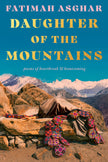 Daughter of the Mountains: Poems of Heartbreak & Homecoming