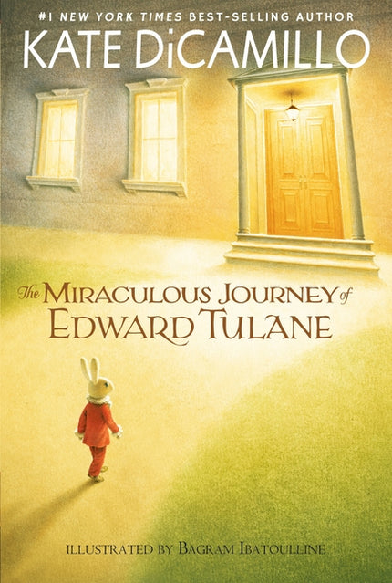 The Miraculous Journey of Edward Tulane: (A Heartwarming Tale of a China Rabbit's Quest for Love and Belonging - Middle-Grade Chapter Book for Kids Ag