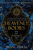 Heavenly Bodies: Book One of the Heavenly Bodies Series