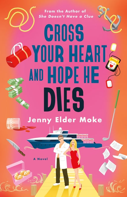 Cross Your Heart and Hope He Dies