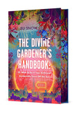 The Divine Gardener's Handbook: Or What to Do If Your Girlfriend Accidentally Turns Off the Sun