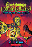 Night of the Living Mummy (House of Shivers #3): Volume 3