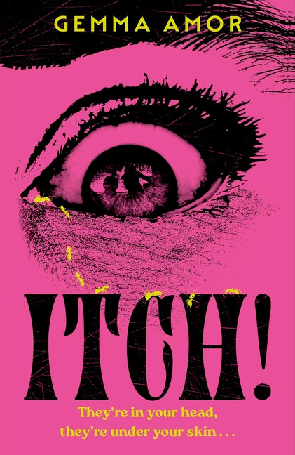 Itch!: The Darkly Feminist Horror Novel Crawling Under Your Skin