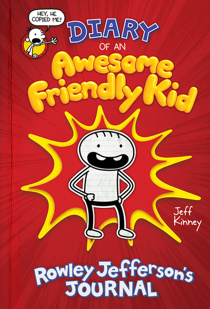 Diary of an Awesome Friendly Kid: Rowley Jefferson's Journal: From the Creator of Diary of a Wimpy Kid