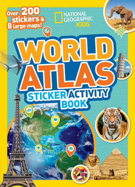 National Geographic Kids World Atlas Sticker Activity Book: Over 200 Stickers and 8 Large Maps!