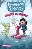 Unicorn vs. Goblins: Another Phoebe and Her Unicorn Adventure Volume 3