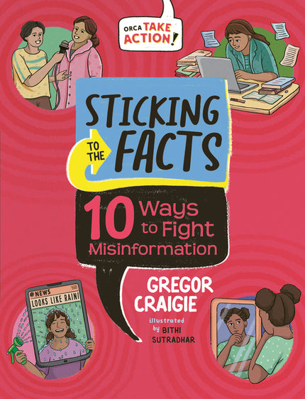 Sticking to the Facts: 10 Ways to Fight Misinformation