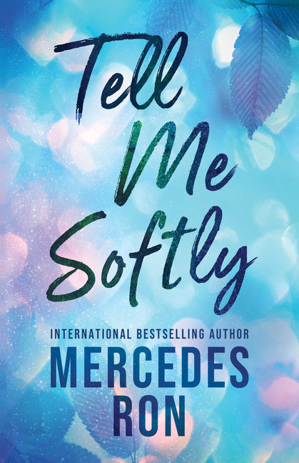 Tell Me Softly