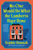 No One Would Do What the Lamberts Have Done