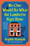 No One Would Do What the Lamberts Have Done