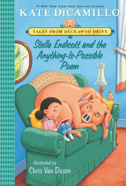 Stella Endicott and the Anything-Is-Possible Poem: Tales from Deckawoo Drive, Volume Five (an Early Chapter Book about Poetry, School, and Building Fr