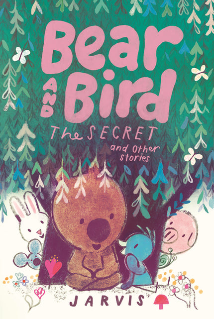 Bear and Bird: The Secret and Other Stories