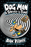 Dog Man: A Sprinkle in Time: A Graphic Novel (Dog Man #15): From the Creator of Captain Underpants: Volume 15
