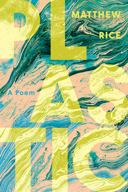Plastic: A Poem