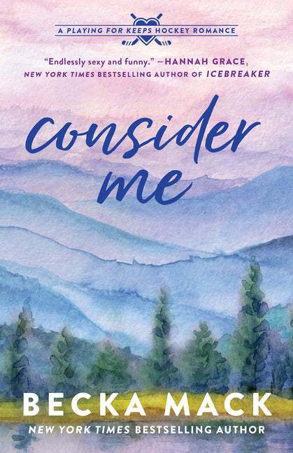 Consider Me: A Playing for Keeps Hockey Romance, Book 1
