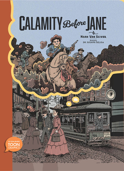 Calamity Before Jane: A Toon Graphic