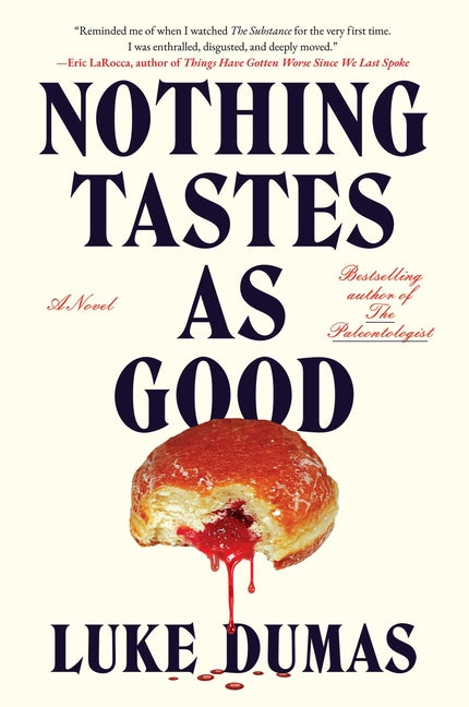 Nothing Tastes as Good