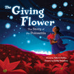 The Giving Flower: The Story of the Poinsettia
