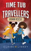 Time Tub Travellers: Roman Rescue