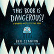 This Book Is Dangerous! (a Narwhal and Jelly Picture Book #1)